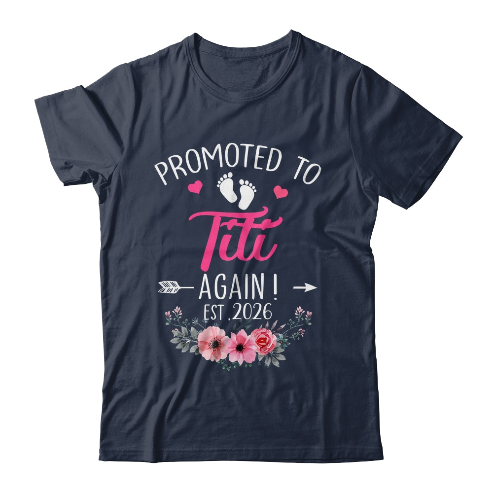 Promoted To Titi Again Est 2026 Mothers Day Shirt & Tank Top | teecentury