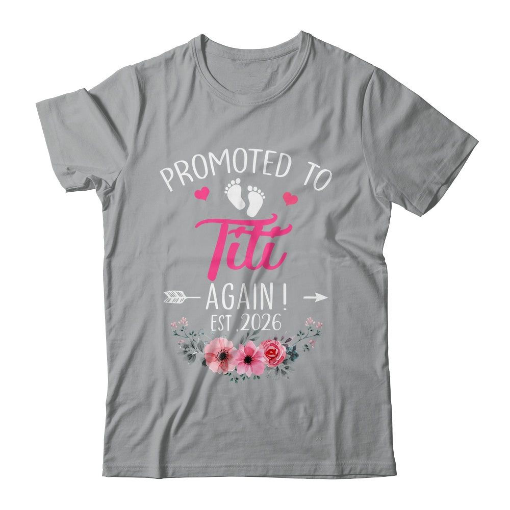 Promoted To Titi Again Est 2026 Mothers Day Shirt & Tank Top | teecentury