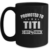 Promoted To Titi Est 2024 Mothers Day First Time New Titi Mug | teecentury