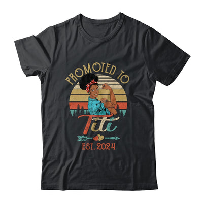 Promoted To Titi Est 2024 Vintage First Time Titi Shirt & Tank Top | teecentury