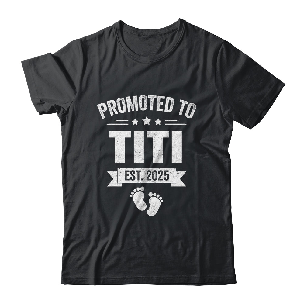 Promoted To Titi Est 2025 Mothers Day First Time New Titi Shirt & Tank Top | teecentury
