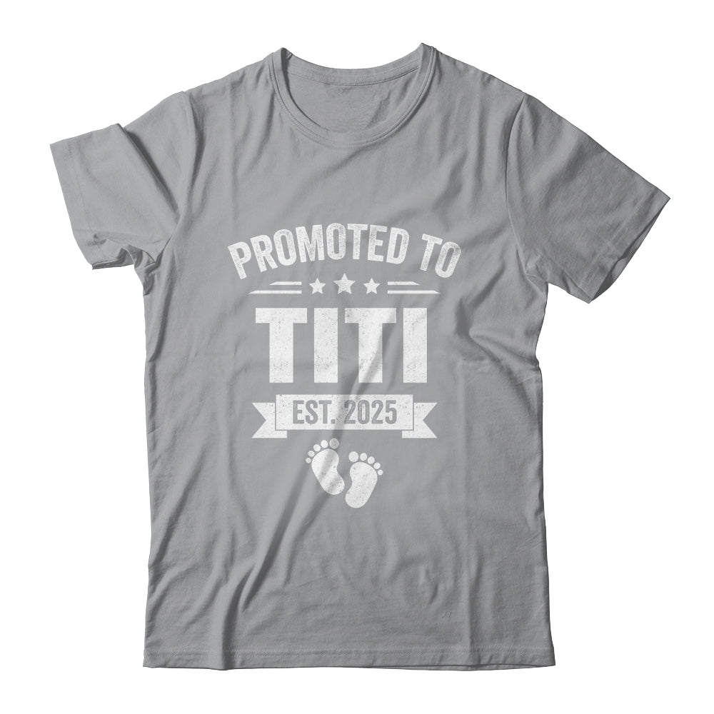 Promoted To Titi Est 2025 Mothers Day First Time New Titi Shirt & Tank Top | teecentury