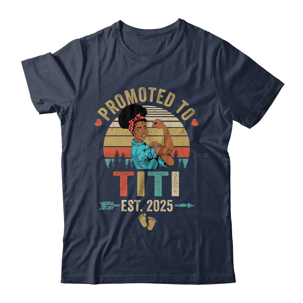 Promoted To Titi Est 2025 Vintage First Time Titi Shirt & Tank Top | teecentury