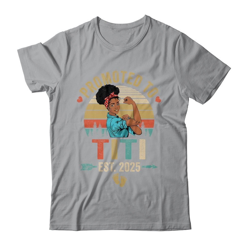 Promoted To Titi Est 2025 Vintage First Time Titi Shirt & Tank Top | teecentury