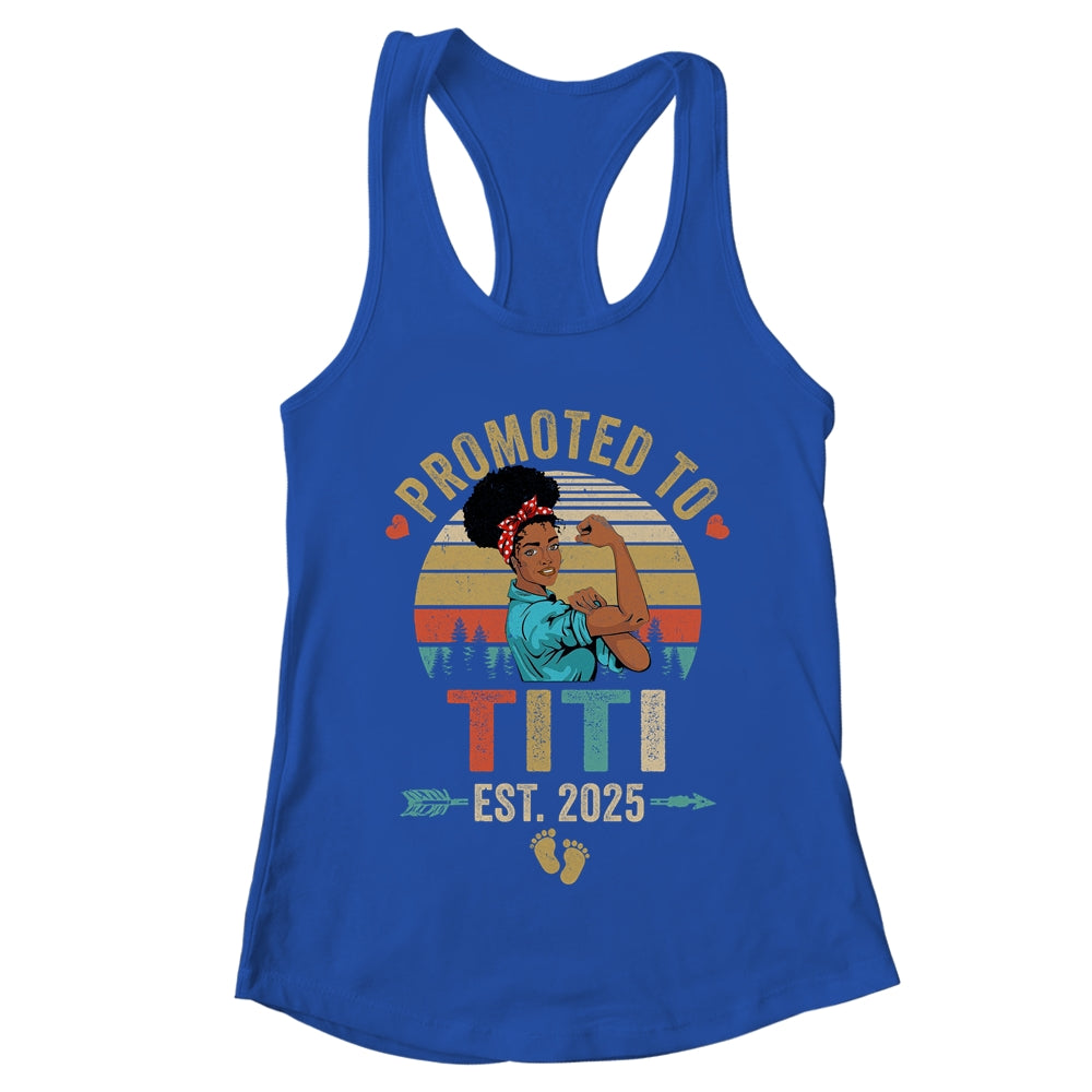 Promoted To Titi Est 2025 Vintage First Time Titi Shirt & Tank Top | teecentury