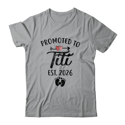 Promoted To Titi Est 2026 First Time Mothers Day Shirt & Hoodie | teecentury