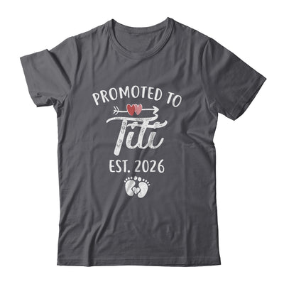 Promoted To Titi Est 2026 Funny First Time Mothers Day Shirt & Hoodie | teecentury