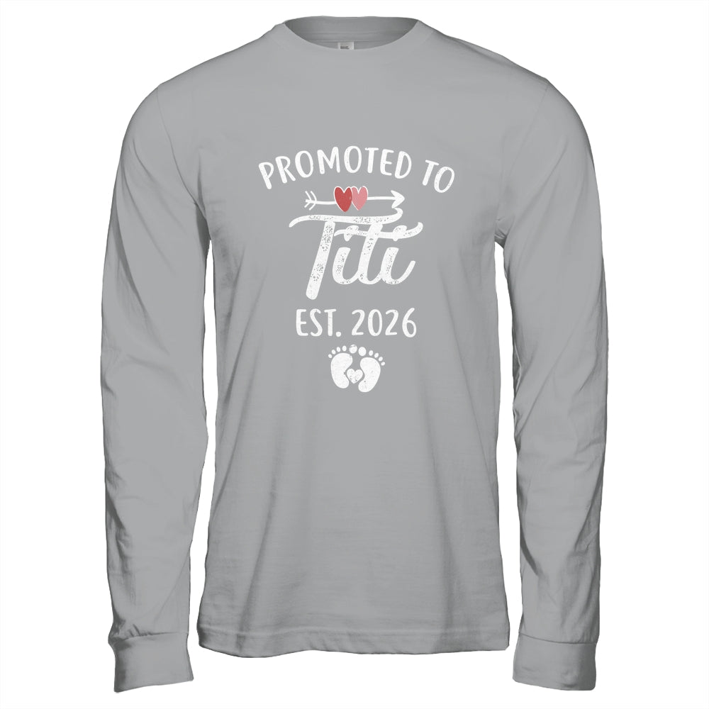 Promoted To Titi Est 2026 Funny First Time Mothers Day Shirt & Hoodie | teecentury