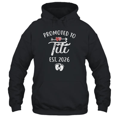Promoted To Titi Est 2026 Funny First Time Mothers Day Shirt & Hoodie | teecentury