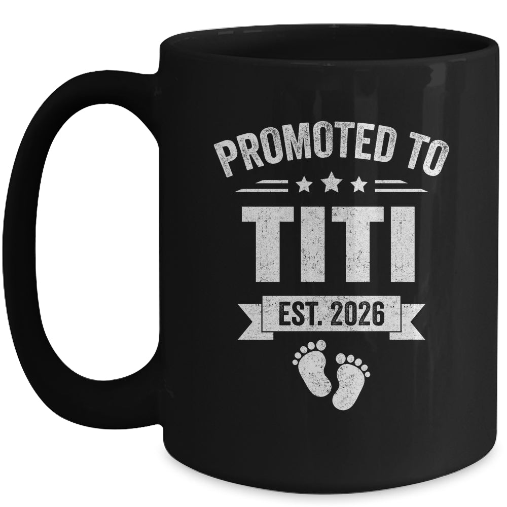 Promoted To Titi Est 2026 Mothers Day First Time New Titi Mug | teecentury