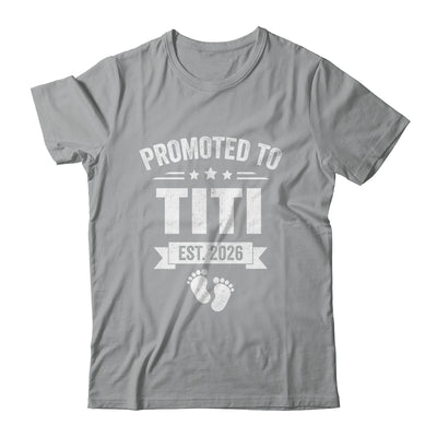 Promoted To Titi Est 2026 Mothers Day First Time New Titi Shirt & Hoodie | teecentury