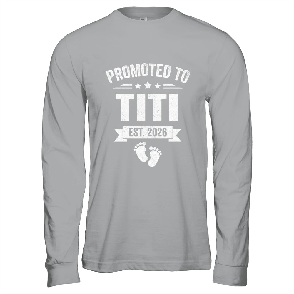 Promoted To Titi Est 2026 Mothers Day First Time New Titi Shirt & Hoodie | teecentury