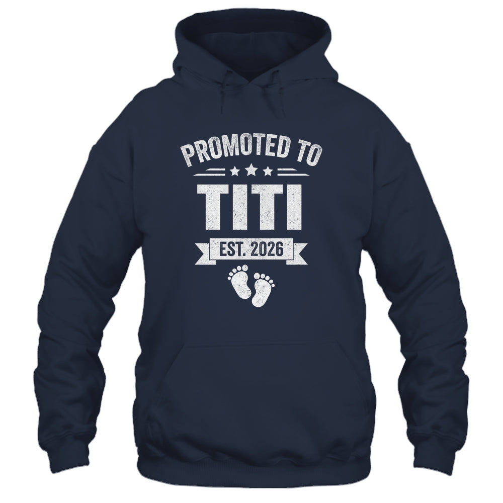 Promoted To Titi Est 2026 Mothers Day First Time New Titi Shirt & Hoodie | teecentury