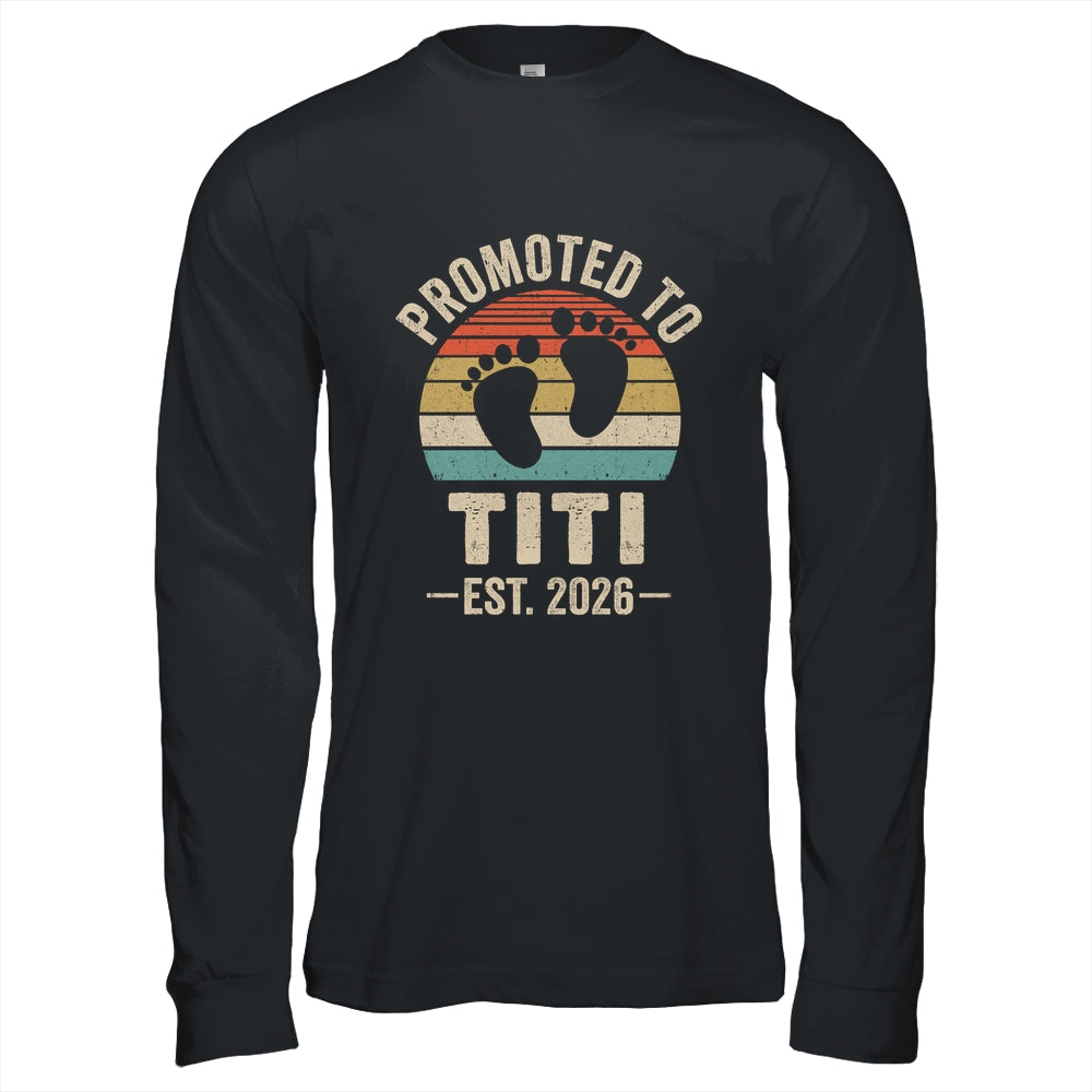 Promoted To Titi Est 2026 Mothers Day Vintage Shirt & Hoodie | teecentury