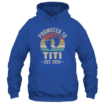 Promoted To Titi Est 2026 Mothers Day Vintage Shirt & Hoodie | teecentury