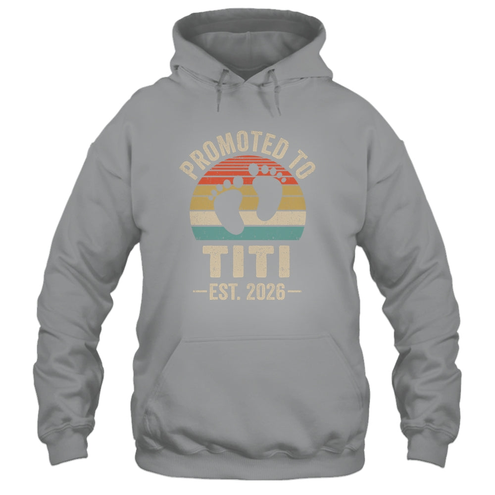 Promoted To Titi Est 2026 Mothers Day Vintage Shirt & Hoodie | teecentury