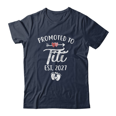 Promoted To Titi Est 2027 Funny First Time Mothers Day Shirt & Hoodie | teecentury