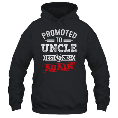 Promoted To Uncle Again 2024 Pregnancy Announcement Shirt & Hoodie | teecentury