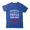 Promoted To Uncle Again 2025 Pregnancy Announcement Shirt & Hoodie | teecentury