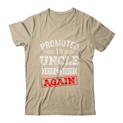 Promoted To Uncle Again 2025 Pregnancy Announcement Shirt & Hoodie | teecentury