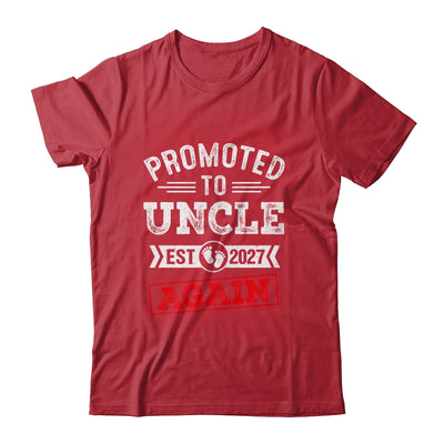 Promoted To Uncle Again 2027 Pregnancy Announcement Shirt & Hoodie | teecentury