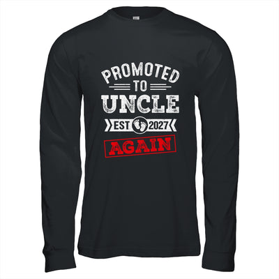 Promoted To Uncle Again 2027 Pregnancy Announcement Shirt & Hoodie | teecentury
