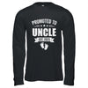 Promoted To Uncle Est 2025 Fathers Day First Time New Uncle Shirt & Hoodie | teecentury