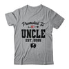 Promoted To Uncle Est 2025 First Time Fathers Day Shirt & Hoodie | teecentury