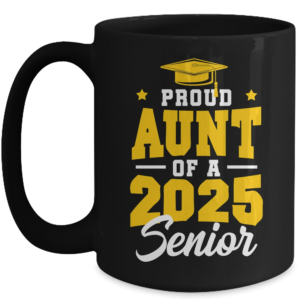 Proud Aunt Of A Senior Class Of 2025 Senior Aunt 2025 Golden Mug | teecentury