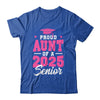 Proud Aunt Of A Senior Class Of 2025 Senior Aunt 2025 Pink Shirt & Hoodie | teecentury