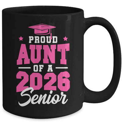 Proud Aunt Of A Senior Class Of 2026 Senior Aunt 2026 Pink Mug | teecentury