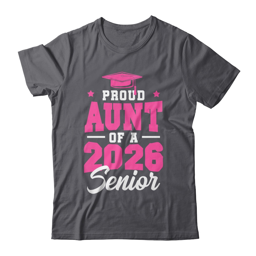 Proud Aunt Of A Senior Class Of 2026 Senior Aunt 2026 Pink Shirt & Hoodie | teecentury