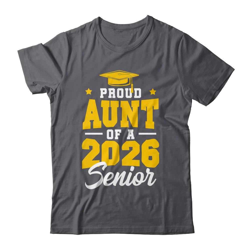 Proud Aunt Of A Senior Class Of 2026 Senior Aunt 2026 Yellow Shirt & Hoodie | teecentury