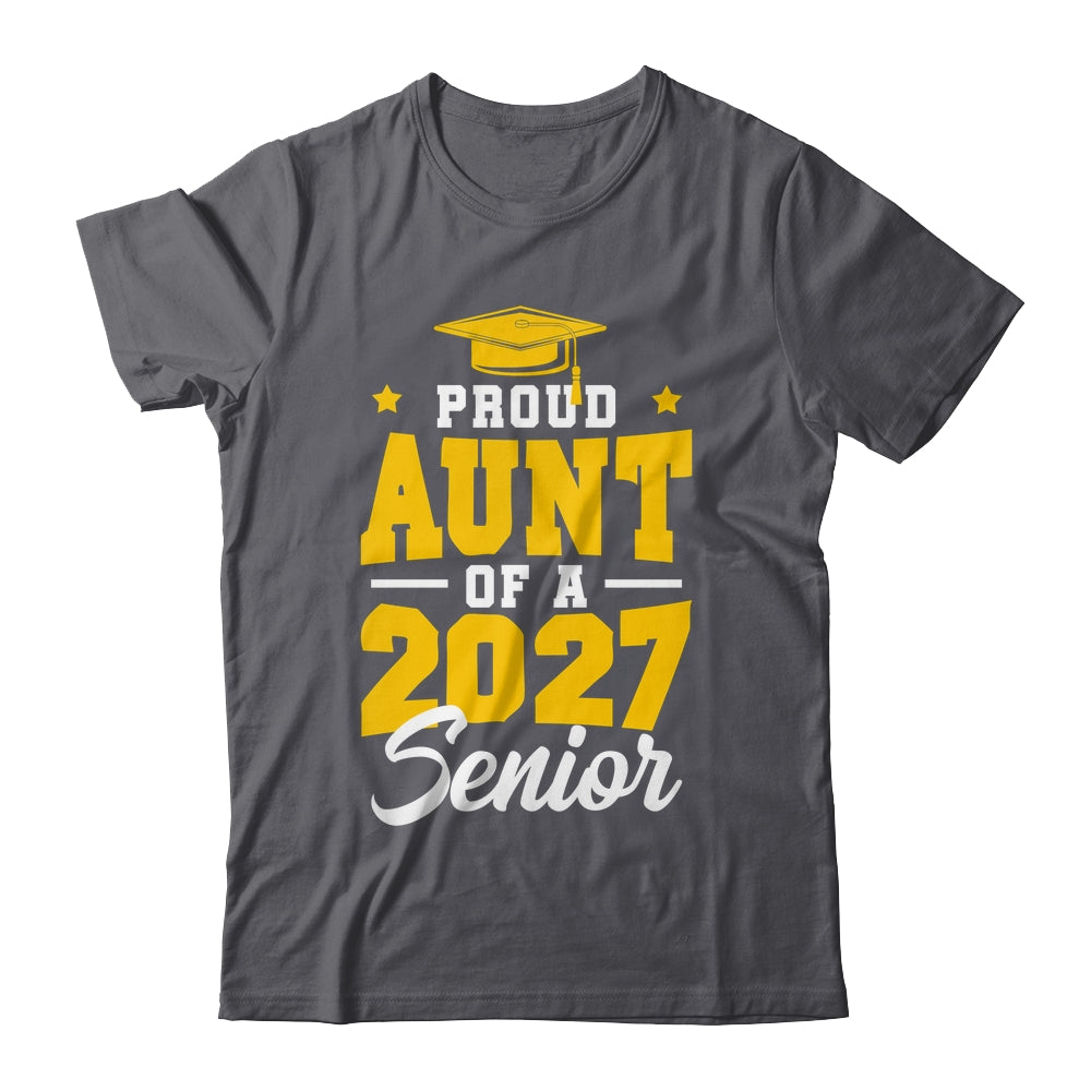 Proud Aunt Of A Senior Class Of 2027 Senior Aunt 2027 Yellow Shirt & Hoodie | teecentury