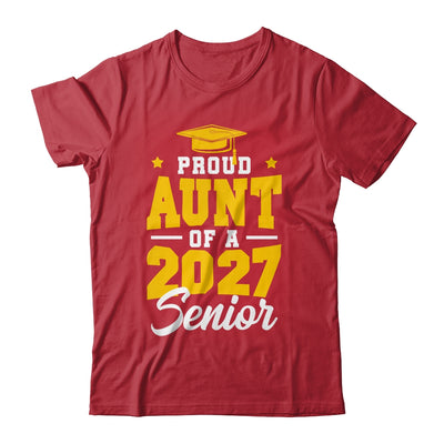 Proud Aunt Of A Senior Class Of 2027 Senior Aunt 2027 Yellow Shirt & Hoodie | teecentury