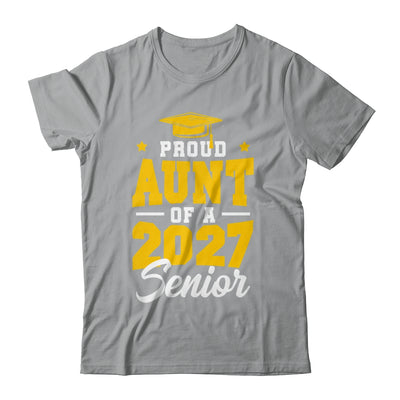 Proud Aunt Of A Senior Class Of 2027 Senior Aunt 2027 Yellow Shirt & Hoodie | teecentury