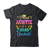 Proud Auntie Of A Class Of 2025 Graduate Senior 25 Tie Dye Shirt & Hoodie | teecentury