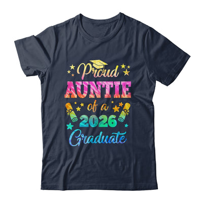 Proud Auntie Of A Class Of 2026 Graduate Senior 26 Tie Dye Shirt & Hoodie | teecentury