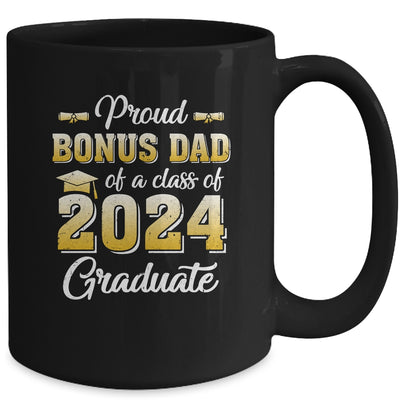 Proud Bonus Dad Of A Class Of 2024 Graduate Senior Graduation Mug | teecentury