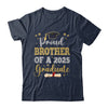 Proud Brother Of A 2025 Graduate Senior Class Of 2025 Graduation Shirt & Hoodie | teecentury