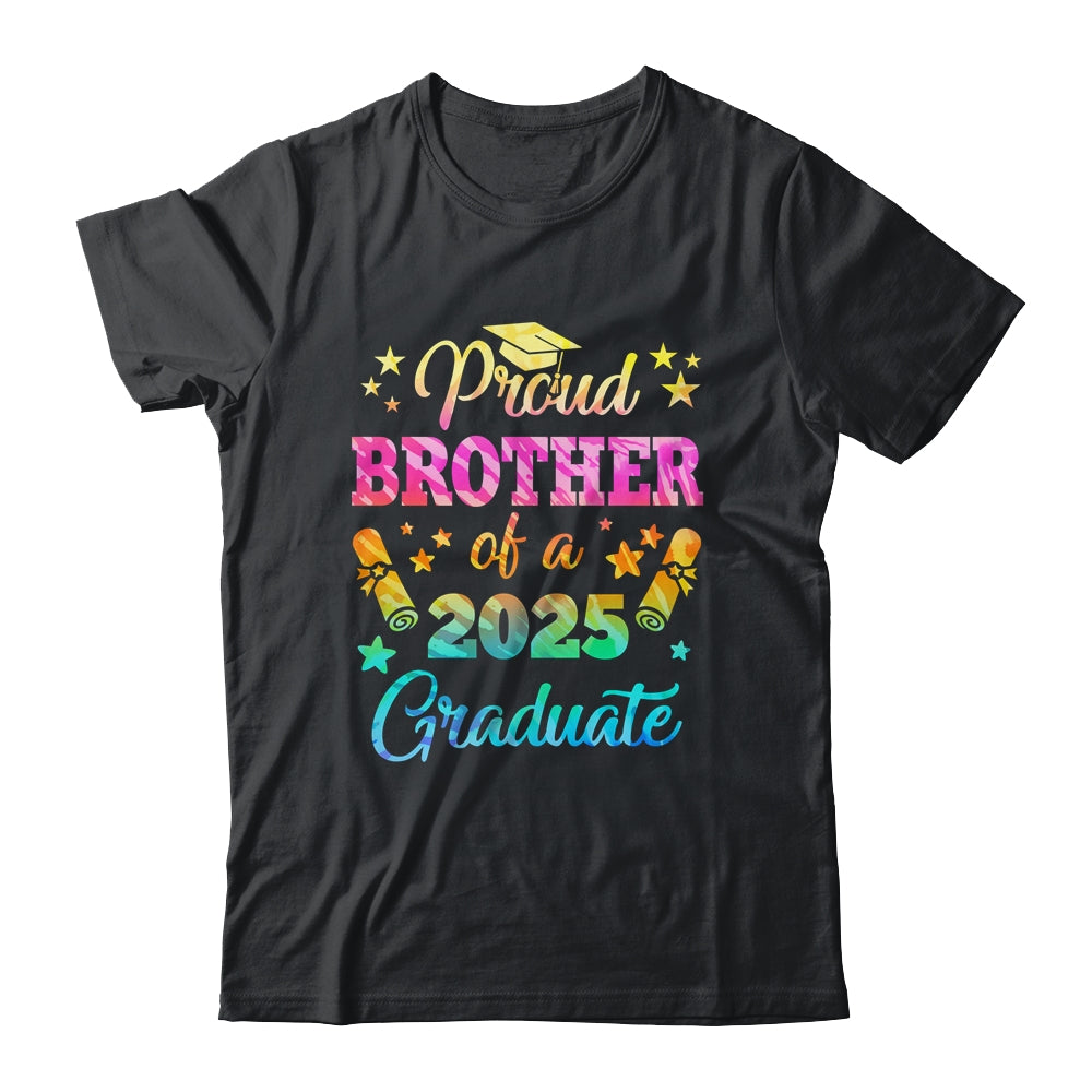 Proud Brother Of A Class Of 2025 Graduate Senior 25 Tie Dye Shirt & Hoodie | teecentury