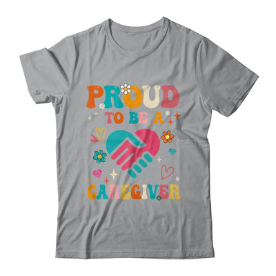 Proud Caregiver Nursing Nurse For Women Caregiving Support Shirt & Tank Top | teecentury