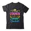 Proud Cousin Of A Class Of 2025 Graduate Senior 25 Tie Dye Shirt & Hoodie | teecentury