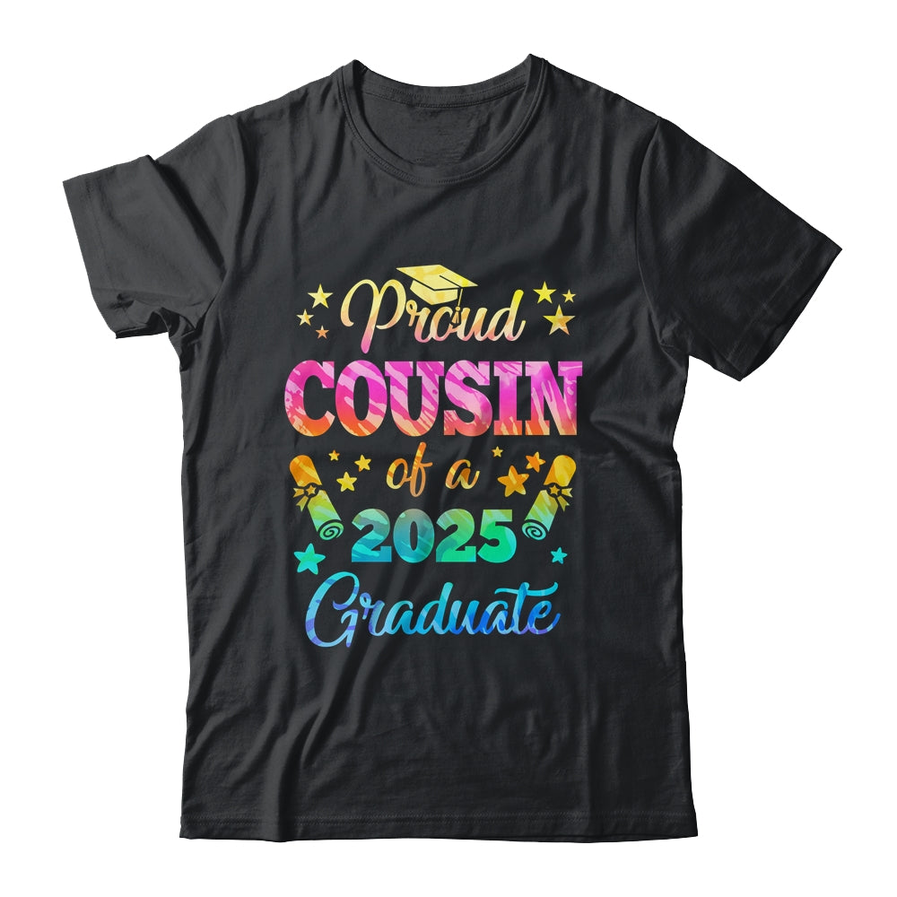 Proud Cousin Of A Class Of 2025 Graduate Senior 25 Tie Dye Shirt & Hoodie | teecentury
