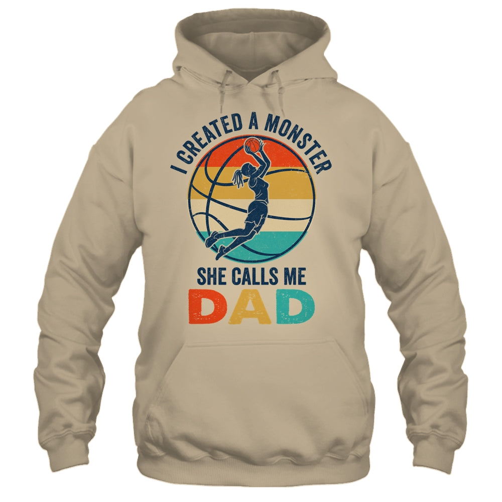 Proud Dad I Created A Monster She Calls Me Dad Basketball Shirt & Hoodie | teecentury