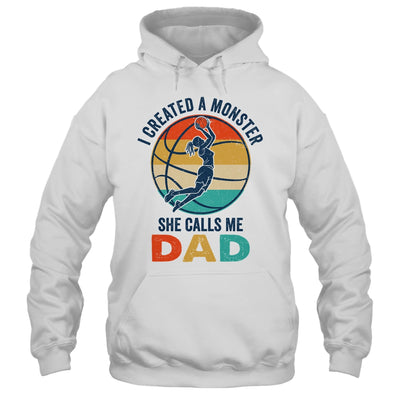 Proud Dad I Created A Monster She Calls Me Dad Basketball Shirt & Hoodie | teecentury