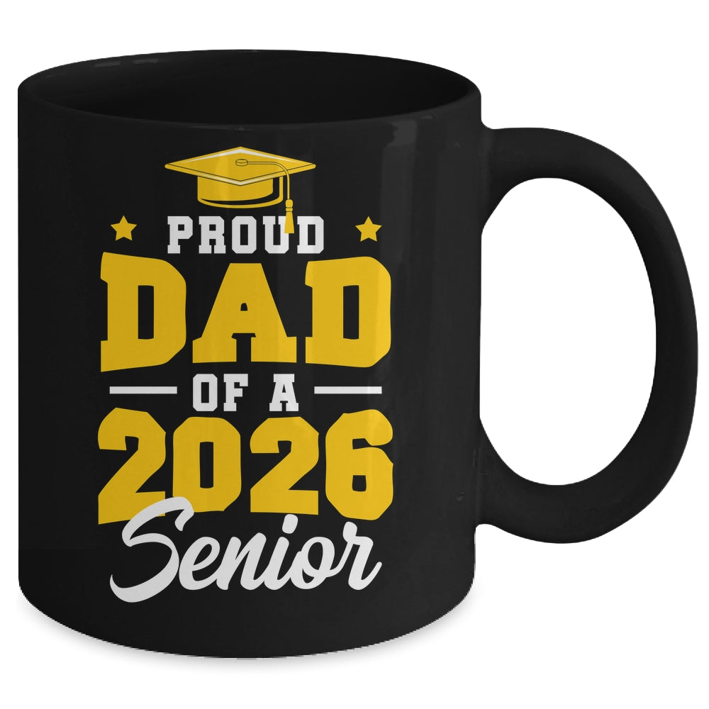 Proud Dad Of A Senior Class Of 2026 Senior Mom 2026 Yellow Mug | teecentury