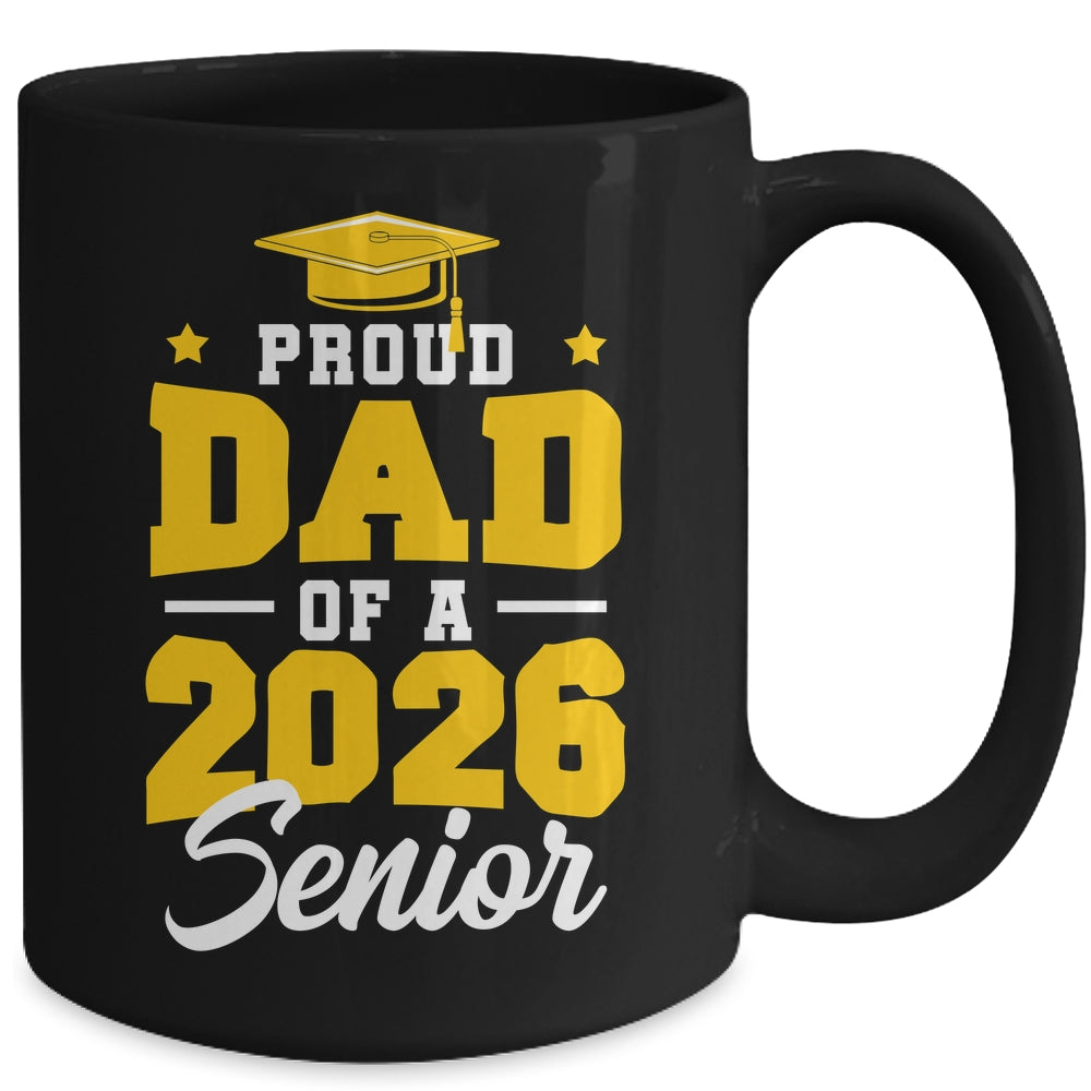 Proud Dad Of A Senior Class Of 2026 Senior Mom 2026 Yellow Mug | teecentury