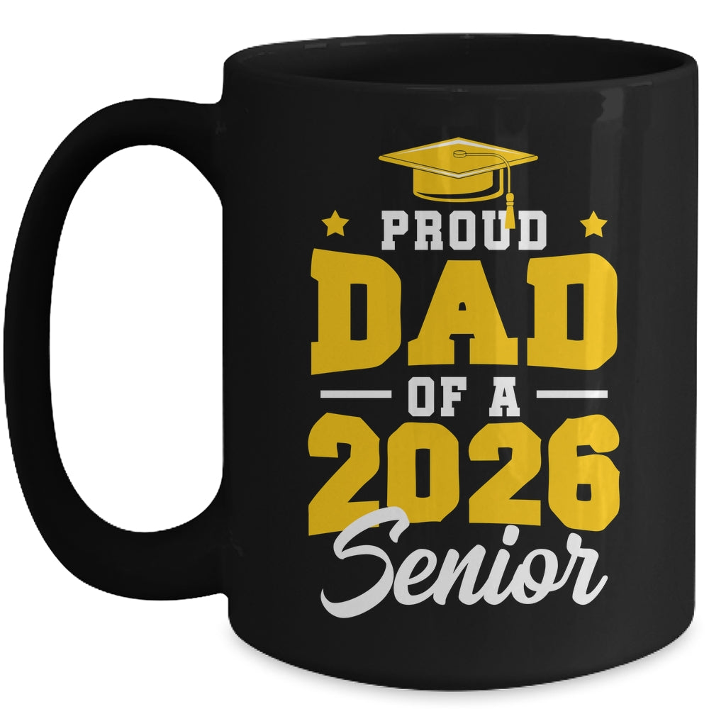 Proud Dad Of A Senior Class Of 2026 Senior Mom 2026 Yellow Mug | teecentury
