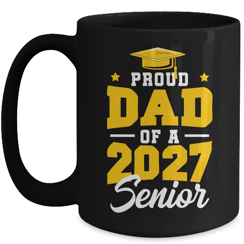 Proud Dad Of A Senior Class Of 2027 Senior Mom 2027 Yellow Mug | teecentury